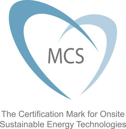 Heating MCS The driving force behind quality installations will be MCS (Microgeneration Certification Scheme).