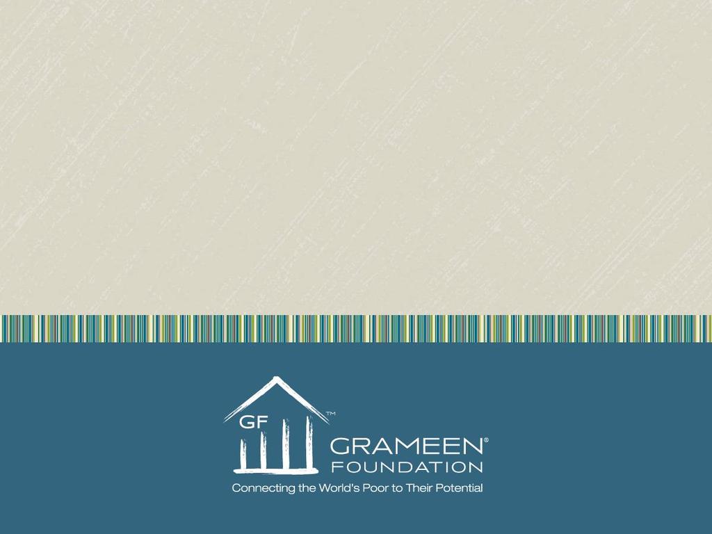 Grameen Foundation & Musoni Kenya Using Data to meet the Credit Needs of Smallholder Farmers How evidence-based research