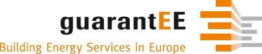 Market Development for Energy Services Europe (II) guarantee Energy Efficiency with Performance Guarantees in the Private and Public