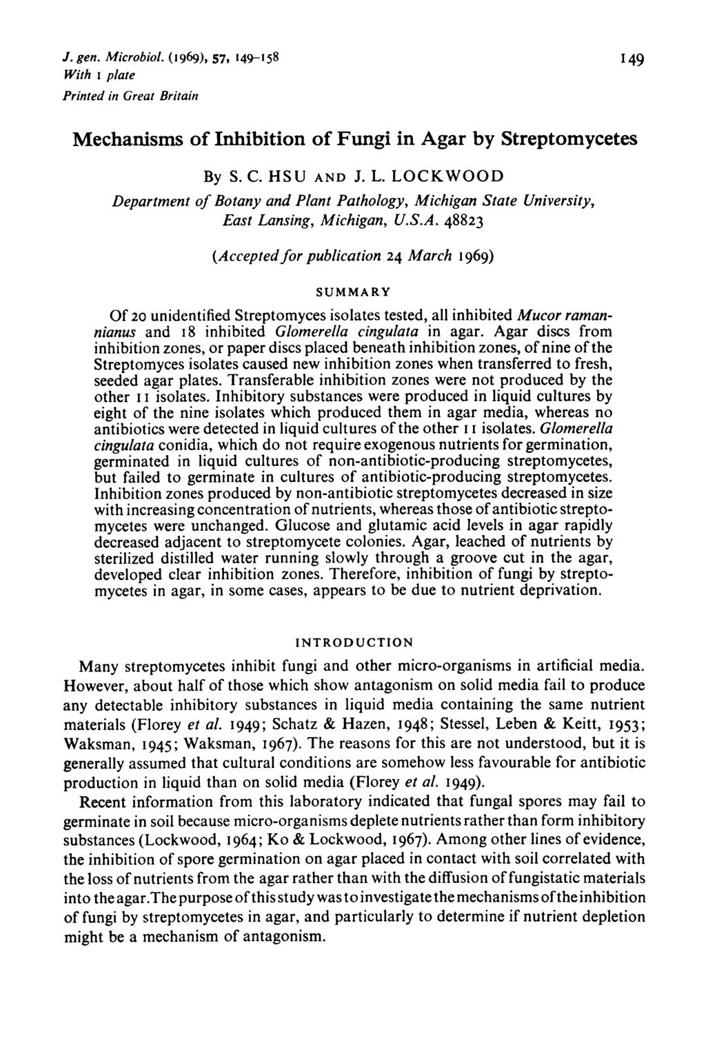 J. gen. Microbiol. (196g), 57, 19-8 With I plate Printed in Great Britain 1 9 Mechanisms of Inhibition of Fungi in Agar by Streptomycetes By s. c. HSU AND J. L.