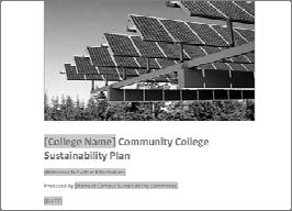 Sustainability Plan Document Template Used to help campuses easily create their own Sustainability Plan Includes all