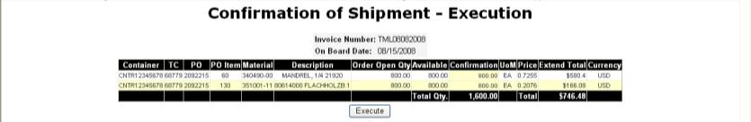 efulfill Confirmation of Shipment Transaction After the required details were entered, click the Execute button to continue.