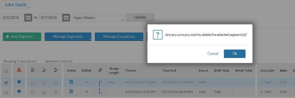 Deleting Employee Time In order to delete a segment already in the system, click on the segment to highlight it, click Manage