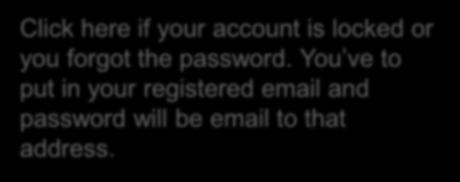 Click here if your account is locked or you forgot the password.