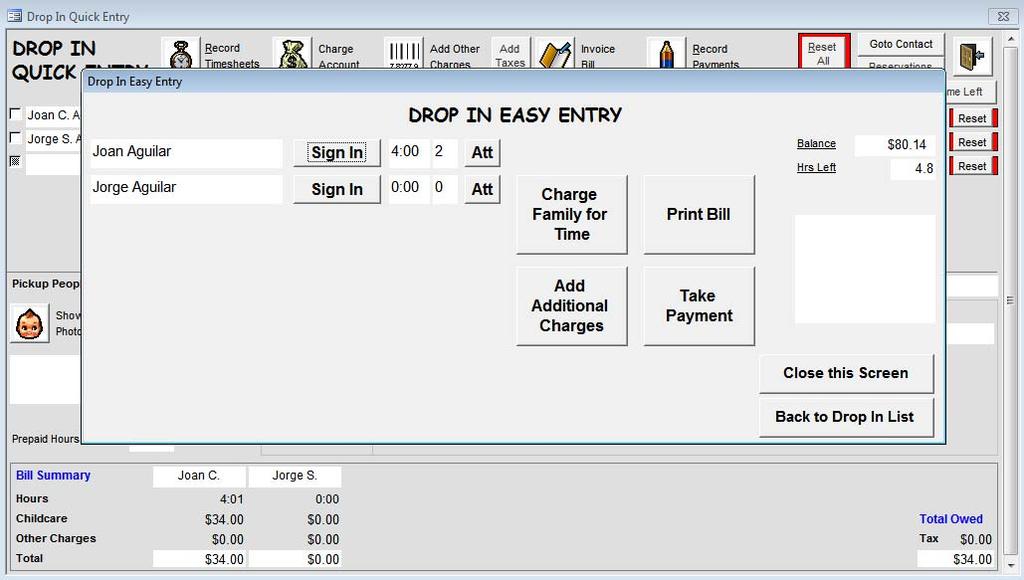 Drop In Quick Entry When you select a child from the Drop In List, the Drop In Quick Entry and Drop In Easy Entry screens for all of the siblings in that family appear (figure 26).