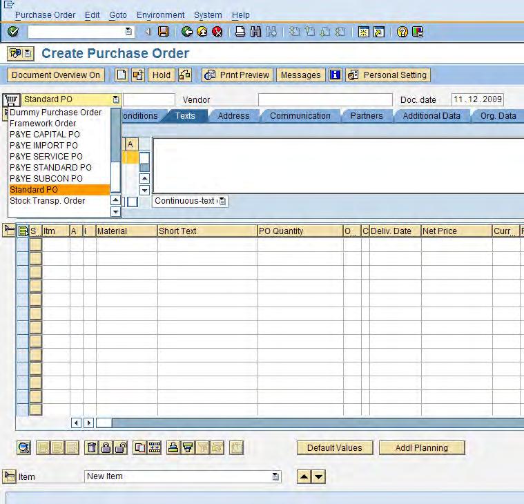 3. Document Type 3.1. Required User Input Select Po document type from drop down list 3.2. SAP Screen Snap 3.3. Description Select the appropriate document type for Creation of required PO.