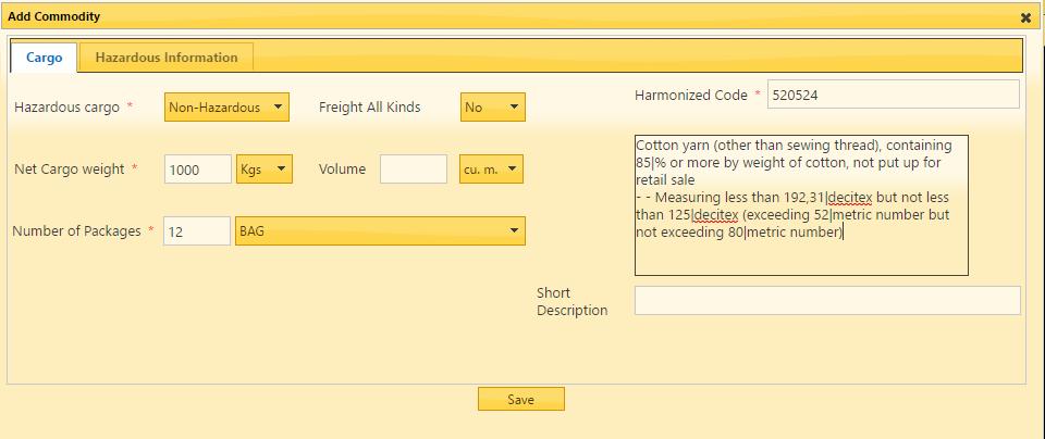 Code (If Harmonized code is not known, then can enter commodity description to search) Click on Save