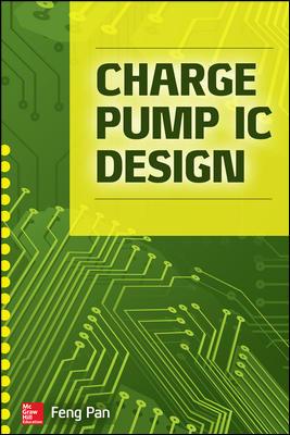 CHARGE PUMP IC DESIGN Feng Pan A critical reference designed to help practicing engineers meet one of the biggest challenges faced by the semiconductor industry the increasing demand for efficient