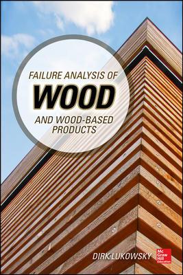 FAILURE ANALYSIS OF WOOD AND WOOD- BASED PRODUCTS Dirk Lukowsky This practical reference provides a proven, simple approach to failure analysis of wood and wood-based products using a full range of