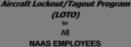 Aircraft Lockout/Tagout Program (LOTO)