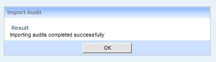 9) If your audit successfully imported all audit data, you will see the below message.