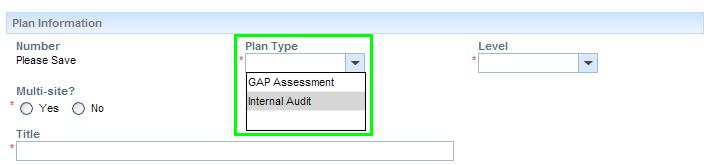 6) Scrolling down past the phase tracker within the Audit Plan Draft form, under Plan Information, you will select the Plan Type, and corresponding Level, as demonstrated below.