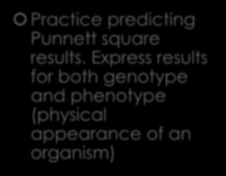 Practice predicting Punnett