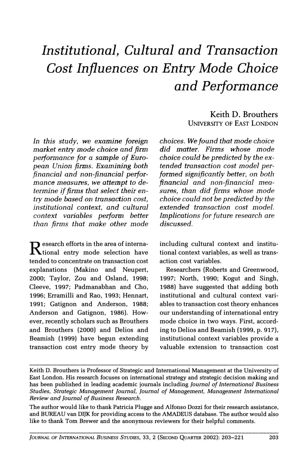 Institutional, Cultural and Transaction Cost Influences on Entry Mode Choice and Performance Keith D.