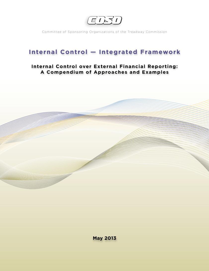 COSO 2013 Internal Control Integrated Framework Illustrative example (cont) Approach: Leading by example on matters of integrity and ethics The CEO and key members of management articulate and
