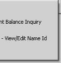 Inquiry you can go to the following: Once you select B) ACR Account Balance