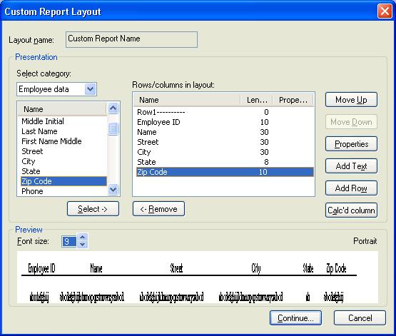Special Processing categories and columns to be included in the report, as well as the column order and the font sizes. 3.