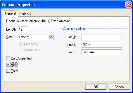 Appendix Setup Example 1: Creating Custom Reports 9. In the Column Properties dialog, mark the Hide checkbox. We are selecting the 401-k Ded. Amt.