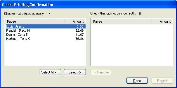 Setup Example 4: Tipped Employees Appendix 4. After the checks have been queued to the printer, the Check Printing Confirmation dialog opens. Examine the checks for any errors.