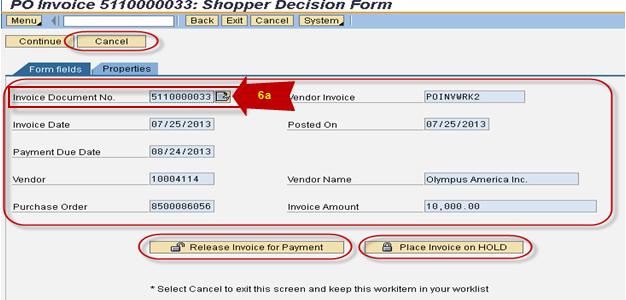 Purchase Order Invoice Decision Form 5 6 7 8 5 Cancel button To exit the task Click on the Cancel button.