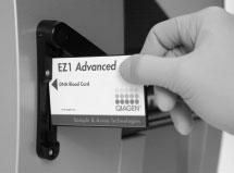 EZ1 Cards Protocols for nucleic acid purification are stored on preprogrammed EZ1 Cards (integrated circuit cards).