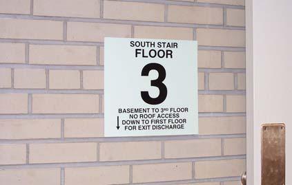 Floor Identification Signs A sign shall be provided at each floor landing in exit enclosures connecting more than three stories designating the floor level, the terminus of the top and bottom of the