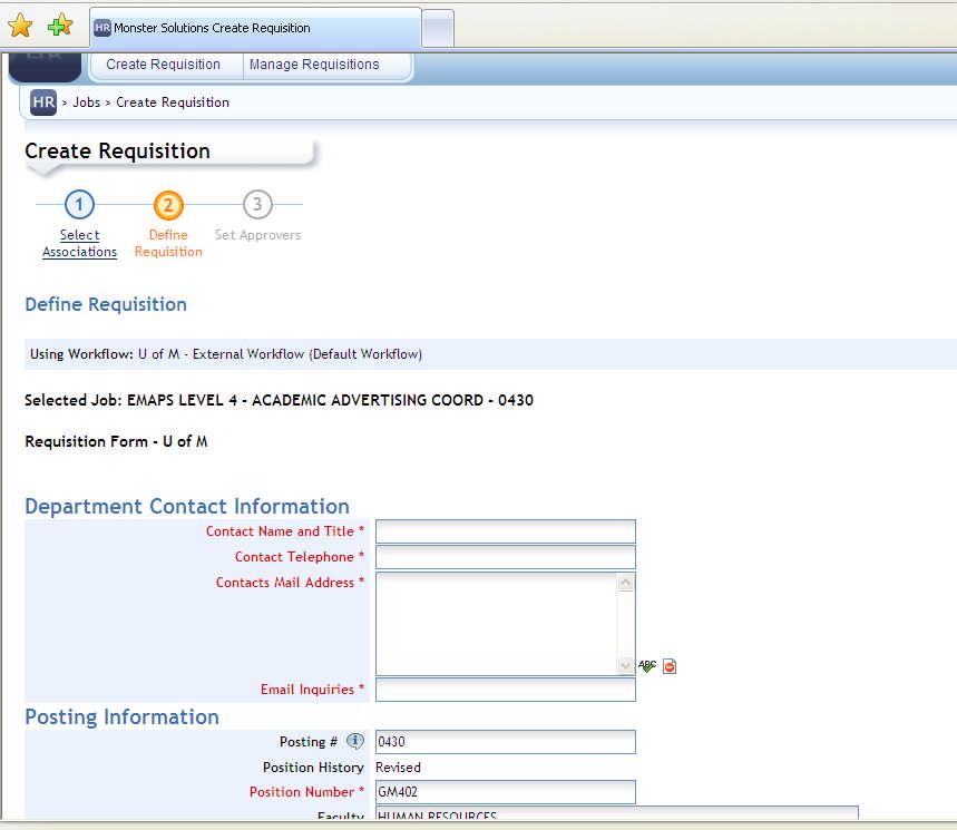 DEFINE REQUISITION (STEP 2) This is the second step in the Requisition Creation process. The form presented contains contact and posting information.