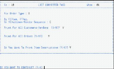 LIST COMMITTED TAGS (TAG/LCT) Use this program to list Tag Records that have been and are to be used.