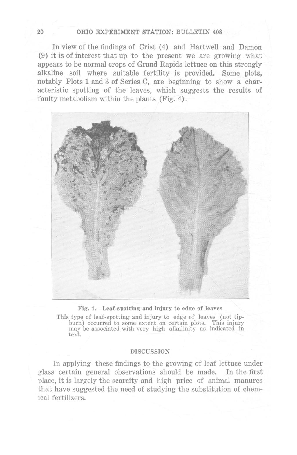 20 OHIO EXPERIMENT STATION: BULLETIN 408 In view of the findings of Crist (4) and Hartwell and Damon (9) it is of interest that up to the present we are growing what appears to be normal crops of