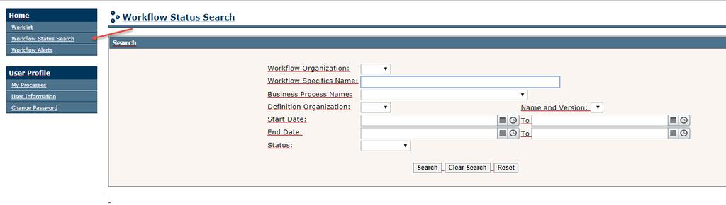 Select Workflow Status Search If you know the name of the