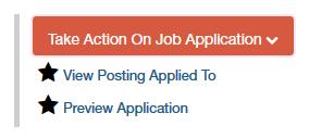 Once you are viewing their application, select the Take Action on