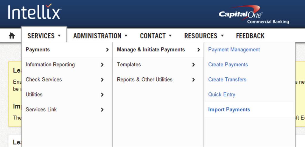 YOUR QUICK START GUIDE TO INTELLIX PAYMENTS ACH functions can be accessed through the Services g Payments menu in Intellix.