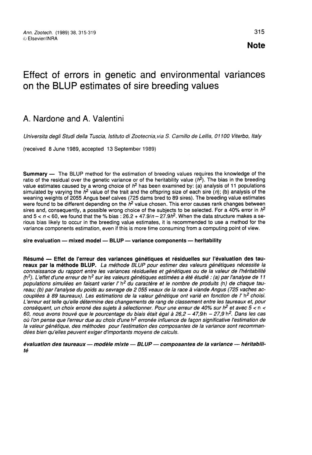 Note Effect of errors in genetic and environmental variances on the BLUP estimates of sire breeding values A. Nardone A. Valentini Universita degli Studi della Tuscia, Istituto di Zootecnia, via S.