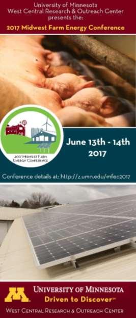 2017 Midwest Farm Energy Conference, June 13-14, 2017 West Central Research & Outreach Center - Morris Excellent speakers including: Mr. Mark Greenwood, AgStar Financial Dr.