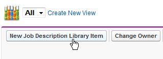 Maintaining Supporting Processes Using Libraries The Job Description Library The Job Description Library is used to store text descriptions of jobs.