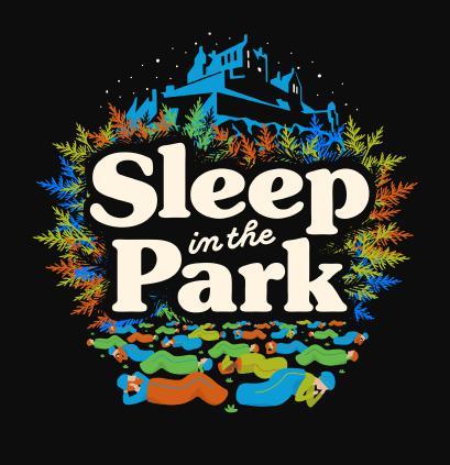 PLEASE READ: ESSENTIAL INFORMATION ON SLEEP IN THE PARK www.sleepinthepark.c.uk T hank yu fr pledging yur supprt and spnsrship fr the Sleep in the Park 2017 event.