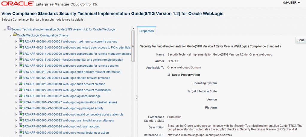 STIG Compliance Standard for Oracle WebLogic Server Ensure compliance with security standards New, predefined compliance standard based directly on Department of Defense Security Technical
