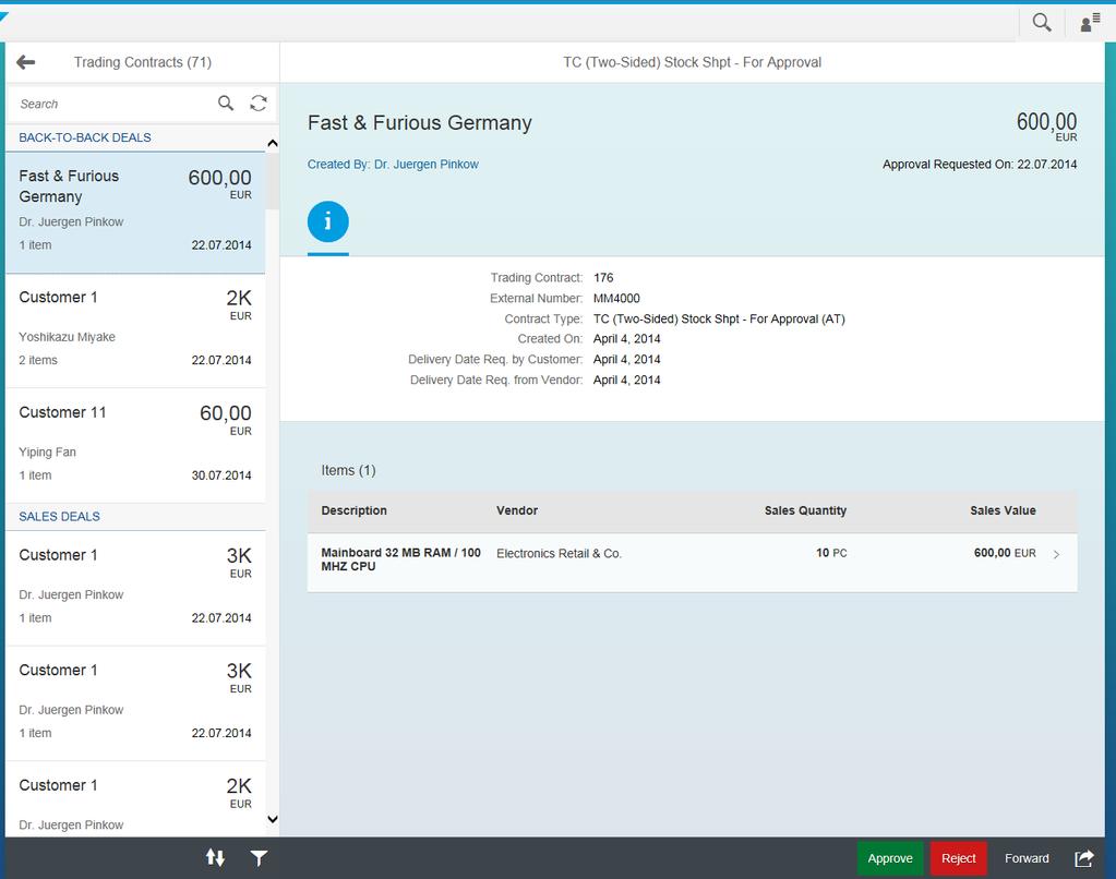 SAP Fiori for global trader Approve Trading Contracts With the transactional app Approve Trading Contracts, you can view pending trading contracts and approve them.