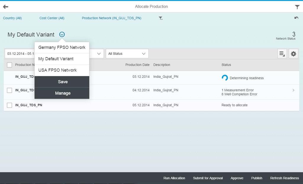 SAP Fiori for hydrocarbon accountant Allocate Production With the transactional app Allocate Production you can have an overview of the allocation status of the production networks.