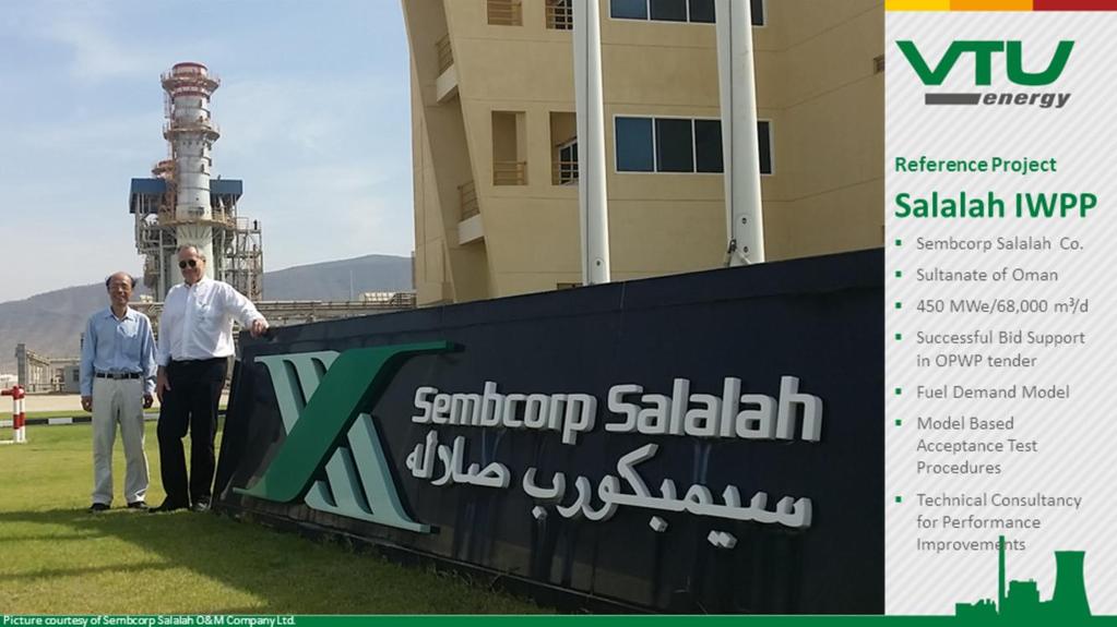 The Salalah IWPP is a gas turbine-based cogeneration plant with a nominal power capacity of 450 MW and a nominal water production of approximately 68,000 m³/day (15 MIGD).