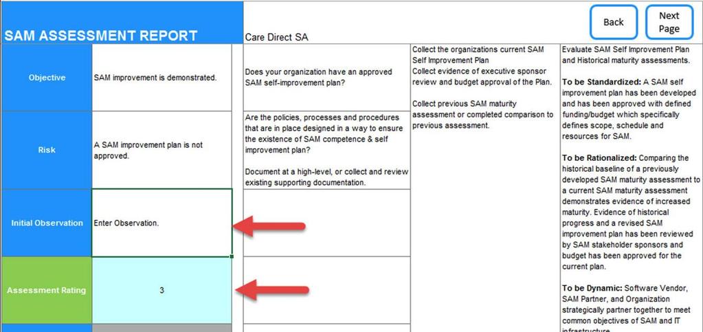 Baseline Review Data analysis - SAM Assessment Filling out the Workbook Using the information you collect by questioning the customer and assessing their maturity level in each of the ten