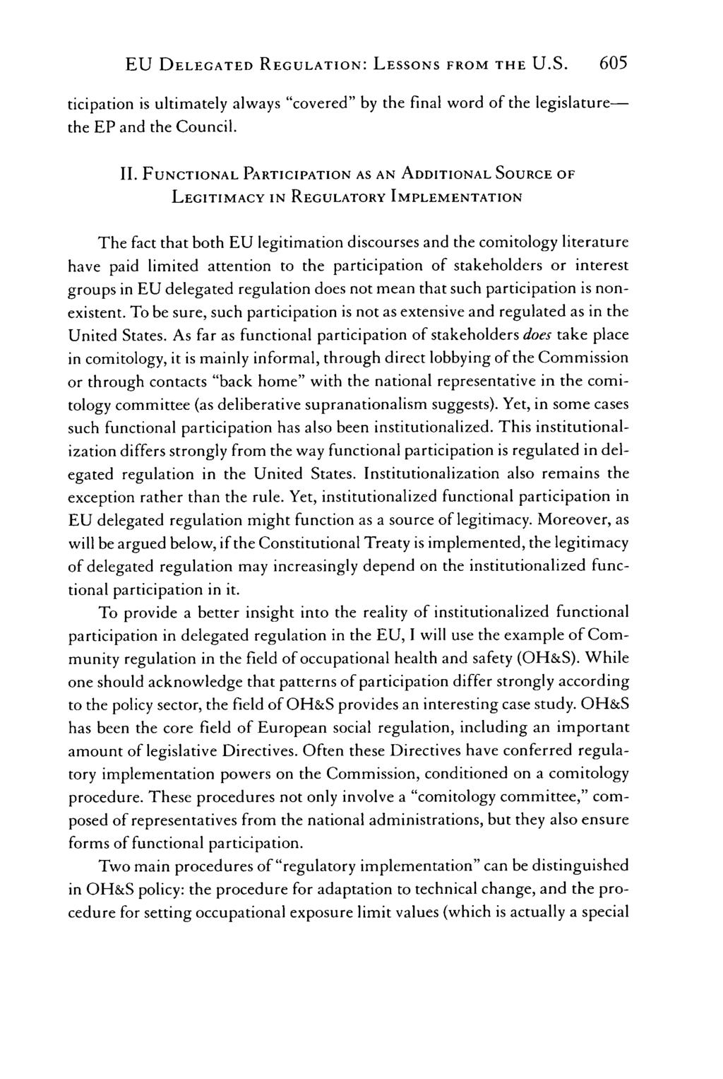 EU DELEGATED REGULATION: LESSONS FROM THE U.S. ticipation is ultimately always "covered" by the final word of the legislaturethe EP and the Council. II.