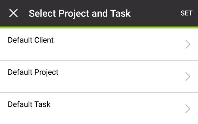 Create a Timesheet and Add Time Entries 10 4. Tap the Default Client pane to add customer and project information. The Select Project and Task screen appears. 5.