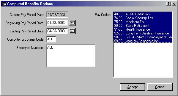 Open Data Entry Computed Benefits Entry. The Computed Benefits Options dialog box displays. 2.