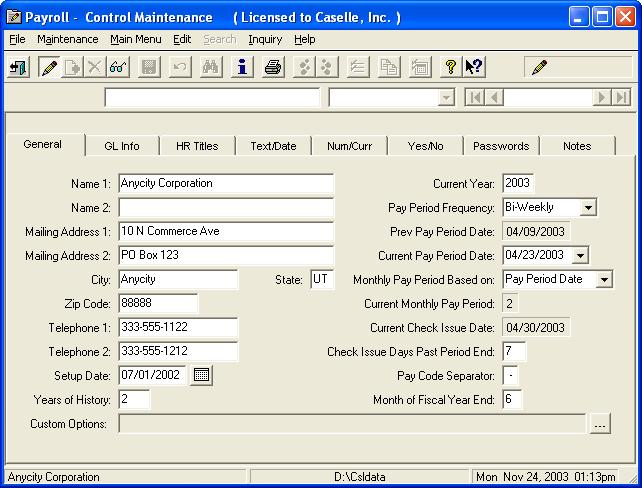 Control Table Launch the Control table Launch the Control table 1. Open Maintenance Control. The General Tab stores the organization s information, default dates, and custom options.