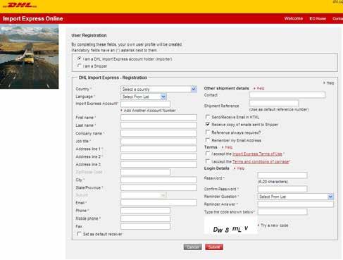 Importer Profile 5 REGISTRATION Import Express Online only requires you (the DHL Import Express account holder) to have an account; your shipper and other third party receivers can use this shipment