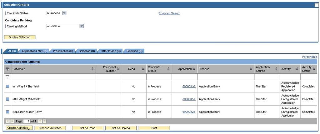 Display Candidates Page Overview This is the main screen for processing the Hiring activities for a vacancy. You will use this screen to carry out actions at each of the Hiring stages i.e. Pre-Selection (preparation for shortlisting), Selection (inviting to interview etc.