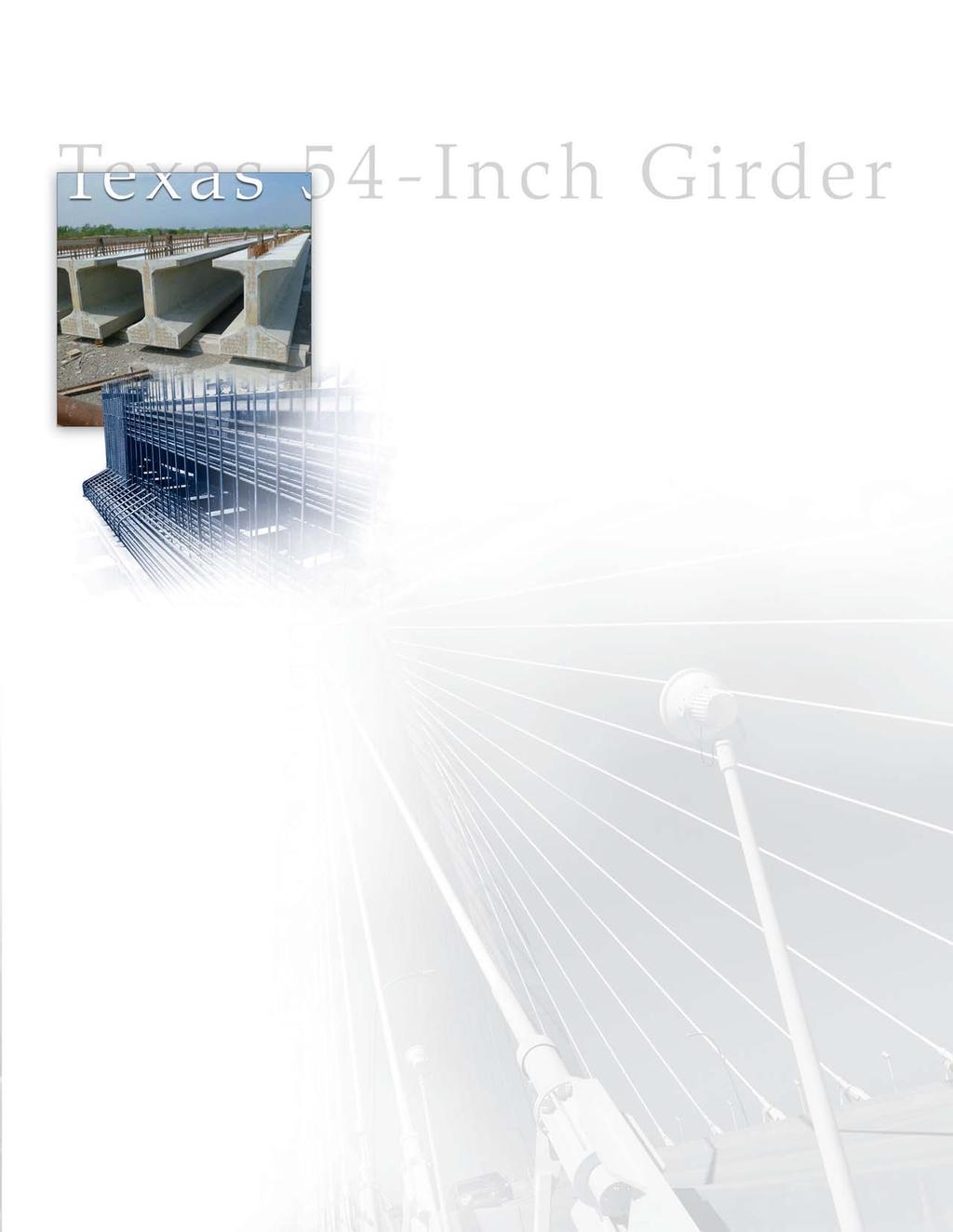 Texas 54-Inch Girder Texas 54-Inch Girder Modifying state standards can be quite simple.