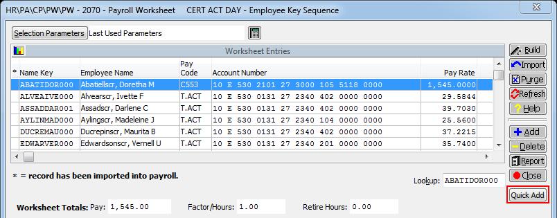 Payroll Worksheet Quick Add Data Retention Click Quick Add, select