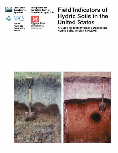 Field Indicators of Hydric Soils A guide to help identify and delineate hydric soils in the field.